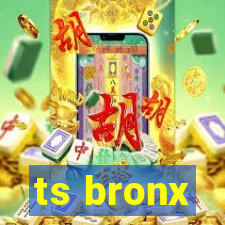 ts bronx